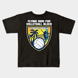 Flying High For Volleyball Block Kids T-Shirt